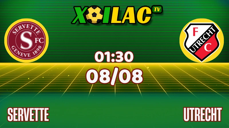 Nhận định Servette vs Utrecht vòng loại Europa League 2025
